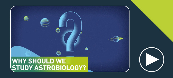 Thumbnail of a video on why we should study astrobiology